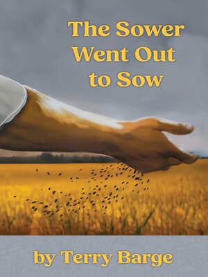 cover image of The Sower Went Out to Sow